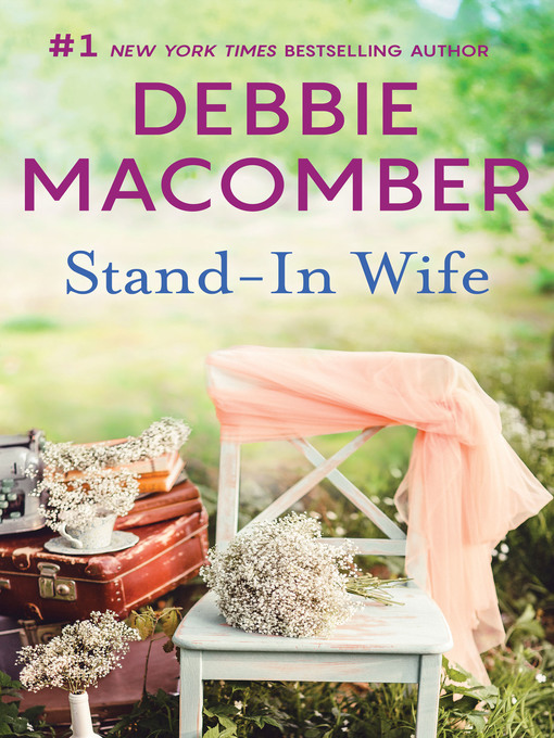 Title details for Stand-in Wife by Debbie Macomber - Wait list